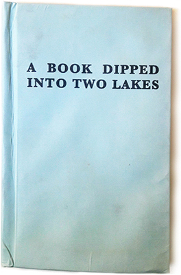 A Book Dipped Into Two Lakes by Paul Ramsay
